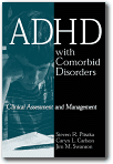 ADHD with Comorbid Disorders: Clinical Assessment and Management,Steven R. Pliszka, Caryn L. Carlson, James M. Swanson, Jim M. Swanson