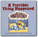 A Terrible Thing Happened by Margaret M. Holmes