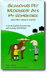Grandma's Pet Wildebeest Ate My Homework (and Other Suspect Stories), Tom Quinn