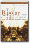 The Bipolar Child, Demitri F., Md. Papolos, Janice Papolos