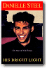 His Bright Light : The Story of Nick Traina,Danielle Steel