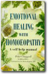 Emotional Healing With Homeopathy : A Self-Help Manual,Peter Chappell