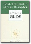 Post Traumatic Stress Disorder:A Complete Treatment Guide by Aphrodite Matsakis and Leslie Tilleyalign